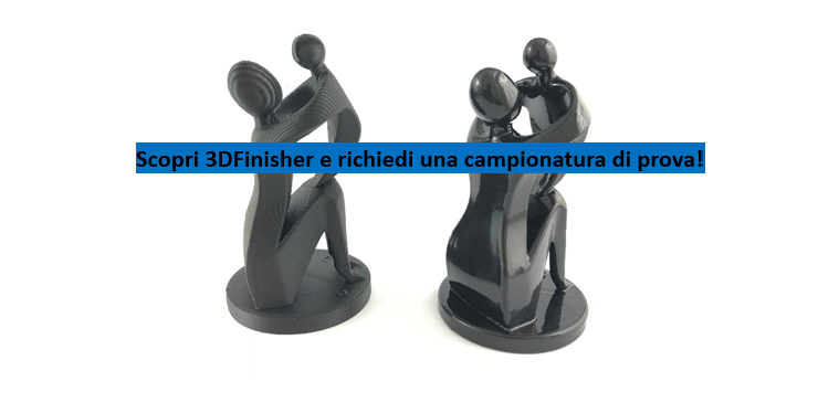 Immagine di due statuite stampate in 3D, una trattata con 3DFinisher ed una no. La statuita trattata con 3DFinisher ha una superficie liscia e lucente. L'immagine invita inoltre a richiedere una campionatura di prova.